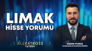 Hasan Yılmaz'dan LIMAK Hisse Yorumu \