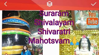 Mahashivratri Mahotsvam/Suraram /Shivalayam