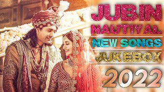 Jubin Nautiyal New Superhit Songs 2022 | Audio Jukebox | Jubin Nautiyal All New Hindi Nonstop Songs