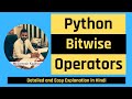Bitwise operators in Python | Python Tutorial for Beginners in hindi | Excellence Technology