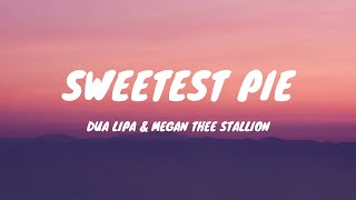 Dua Lipa ft. Megan Thee Stallion - Sweetest Pie (Lyrics)