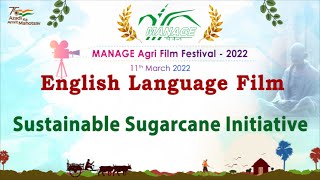 MANAGE Agri Film Festival – 2022 II Sustainable Sugarcane Initiative II Dr. P.Jaisridhar II English