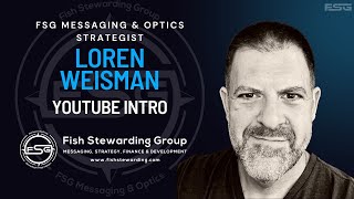 Messaging and Optics Strategist Loren Weisman YouTube Intro