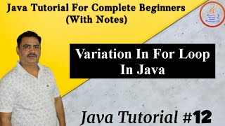 Variation In For Loop || Basic Understanding Of Java || By Harvinder Singh