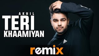 Teri Khaamiyan (Remix) | AKHIL | DJ Hans | Jaani | B Praak | New Remix Songs 2019