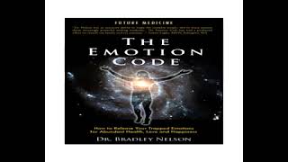 The Emotion Code by Dr Bradley Nelson (Audio book)