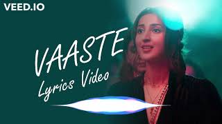 Vaaste | Remix | Lyrics video #vaaste  #tseries #hindi