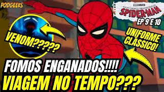 VENOM? FOMOS ENGANADOS! SEU AMIGÃO DA VIZINHANÇA HOMEM-ARANHA EP 9 E 10 FINAL!