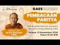 Bhante Indaguno Thera | Baca Paritta Untuk Kesembuhan Saudara Yang Sedang Sakit | 12/11/2024