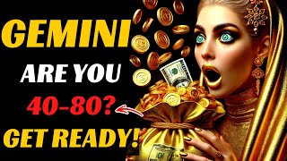 😱♊GEMINI, ARE YOU 40-80 YEARS OLD? The INEVITABLE is coming! Get ready for a change IN FEBRUARY 2025