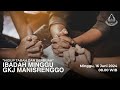 IBADAH MINGGU | 16 JUNI 2024 | “HIDUP TABAH DAN BERBUAH” | GKJ MANISRENGGO