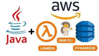 AWS Lambda + Java + SAM CLI + AWS CLI + AWS API Gateway