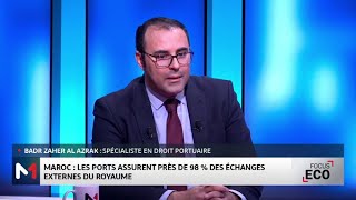 Décryptage de l'activité portuaire au Maroc avec Badr Zaher Al Azrak