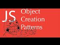 JavaScript object creation patterns tutorial - factory , constructor pattern, prototype pattern