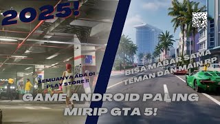 GAME ANDROID OPEN WORLD TAHUN 2025 PALING HD MIRIP GTA 5!! BISA ROLEPLAY DAN MABAR SAMA TEMAN!