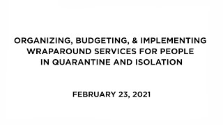 Organizing, Budgeting, and Implementing Wraparound Services for People in Quarantine and Isolation