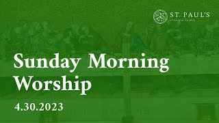 Sunday Morning Worship | 04.30.2023