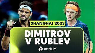 Grigor Dimitrov vs Andrey Rublev DRAMATIC Match Highlights | Shanghai 2023 Semi-Final