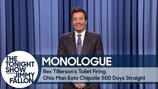 Rex Tillerson's Toilet Firing, Ohio Man Eats Chipotle 500 Days Straight