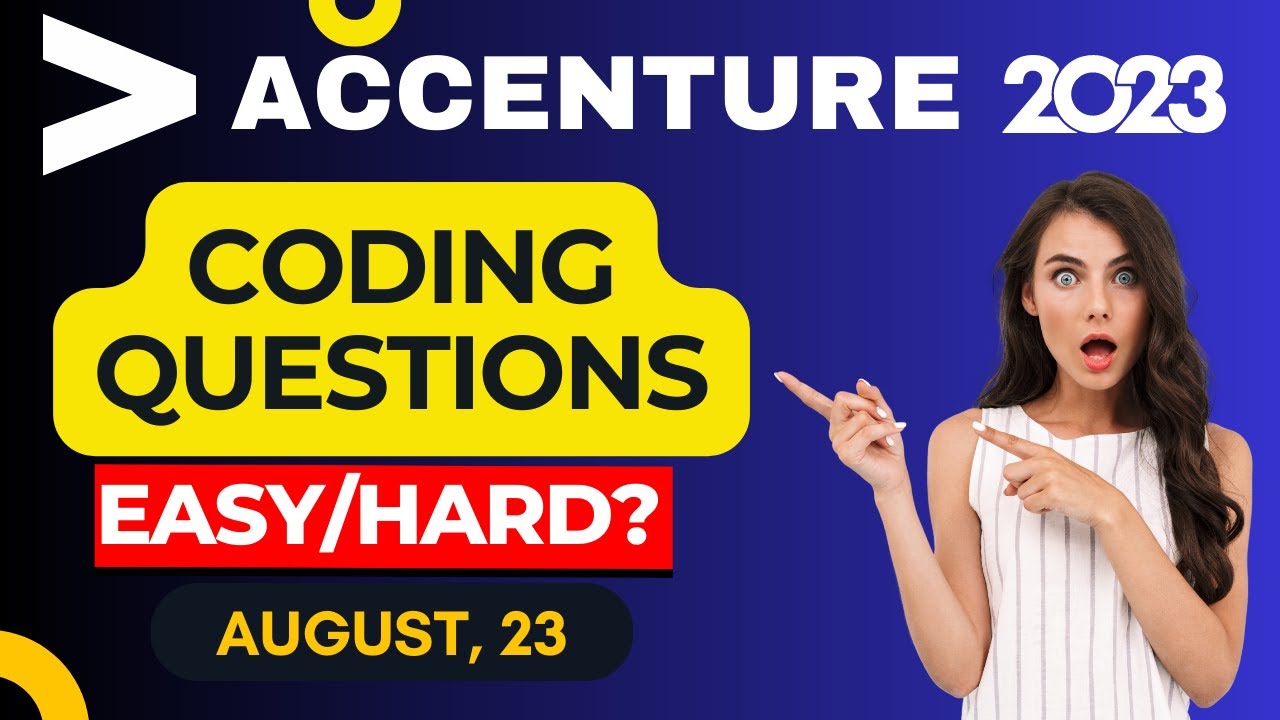 16 Aug : Accenture Assessment Test 2023 | Accenture Coding Questions ...