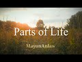 MayonAnlaw - Parts of Life (Official videoclip)