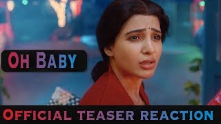 Oh Baby Samantha | Teaser Reaction | Trailer Samantha Akkineni, Naga Shaurya | Nandini Reddy