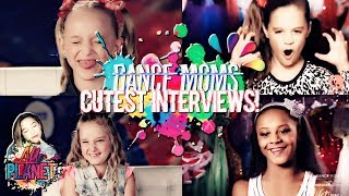 Dance Moms - Cutest Interviews!