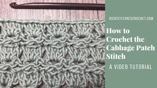 Cabbage Patch Stitch - How to Crochet