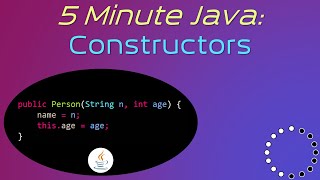 Constructors in Java - 5 Minute Java