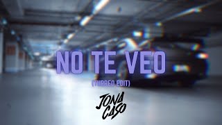 No Te Veo (Turreo Edit) - Jona Caso