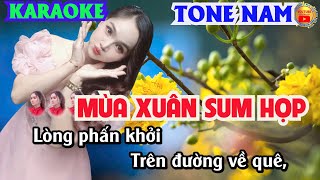 KARAOKE Tone Nam. Mùa Xuân Sum Họp. Xuân Này Con Mang Bao Niềm Vui