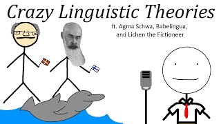 Crazy Linguistic Theories (ft. Lichen, Babelingua, and Agma Schwa)