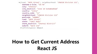 How to Get Current Address (Street, City, Country, Pin ) in React Js || React Get Current Location