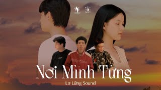 Nơi Mình Từng - Vmosc x Lộc Nhỏ x Chu3isme x KTuen (Prod. m r x) | OFFICIAL MV