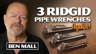 3 Ridgid Pipe Wrenches Again