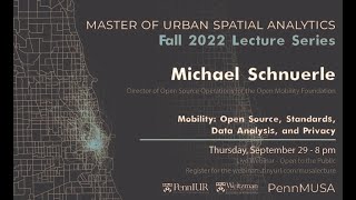 MUSA Master Class: Mobility: Open Source, Standards, Data Analysis, and Privacy