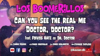 LOS BOOMERILLOS ELITISTAS CABRONES. S1E18. Can You See the Real Me, Doctor, Doctor?  Ft. Foivos Hatz