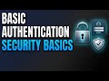 Basic Authentication for Beginners: Simplifying Security