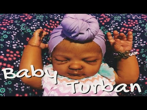 Reborn Baby Turban Tutorial Reborn Baby Turban Tutorial