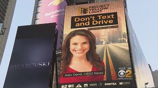 Billboard Featuring Alex Denis And 'Don't Text And Drive' In Times Square