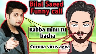 bilal saeed funny call | bilal saeed songs | baari | bilal saeed on call | funny call | bilal saeed