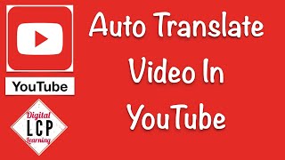 Auto Translate Videos in Youtube