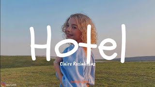 Claire Rosinkranz - Hotel (Lyric Video)