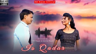 Is Qadar Tumse Humein Pyar Ho Gaya | Romantic Love Story | Darshan Raval | NK Rajak Official | NK