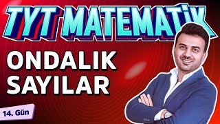 ONDALIKLI SAYILAR | 14.GÜN | #40gündeTYTmatematikKampı2025