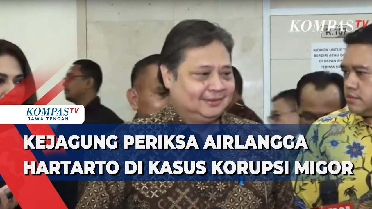 Kejagung Periksa Airlangga Hartarto Di Kasus Korupsi Migor - YouTube