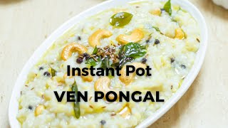 INSTANT POT VEN PONGAL - Flavours Treat