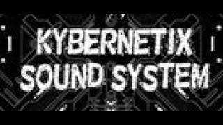 Kybernetix sound system - Mech a nick 2