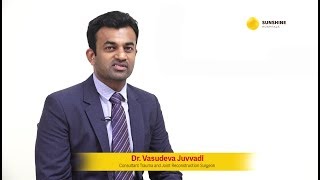 Dr. Vasudeva Juvvadi | Trauma and Joint Reconstruction Surgeon | Sunshine Hospitals | Gachibowli