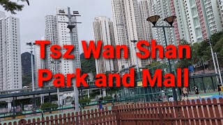 Tsz Wan Shan Park! Tsz Wan Shan Mall Wong Tai Sin kwoloon Hongkong.